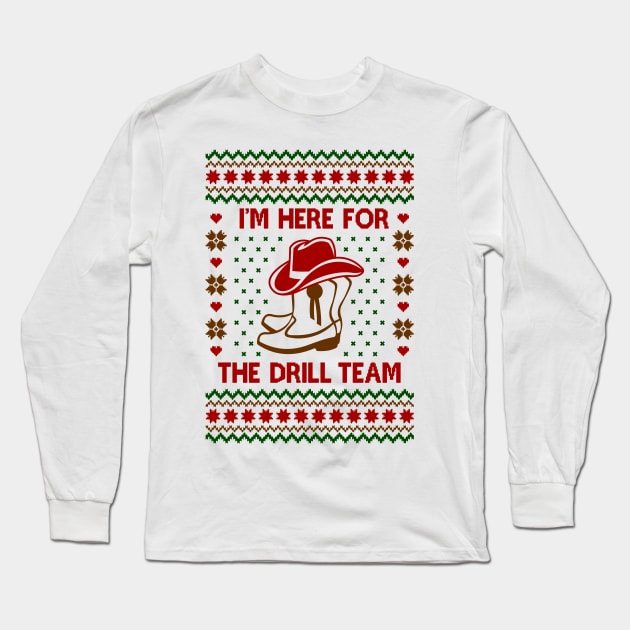 I'm here for the Drill Team Long Sleeve T-Shirt by Hobbybox